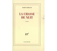La chasse de nuit Marie Ferranti (Auteur)