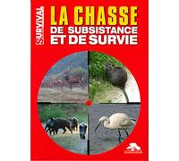 La chasse de subsistance et de survie