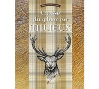 La chasse du gibier par milieux