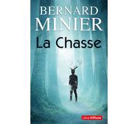 La Chasse Edition en gros caractères - Bernard Minier - Libra Diffusio - broché - Roman