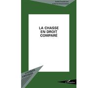 La chasse en droit compare - Lambrechts claude - L'harmattan - broché - Livre