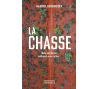 La Chasse - Gabriel Bergmoser - Pocket - Poche - Roman