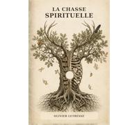 LA CHASSE SPIRITUELLE