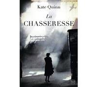 La Chasseresse Kate Quinn (Auteur)