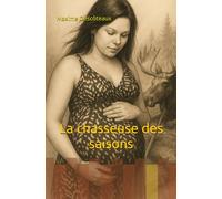 La chasseuse des saisons