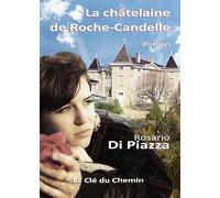 La châtelaine de Roche-Candelle