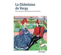 Anonyme – La Châtelaine de Vergy – Édition bilingue ancien français / français moderne – Gallimard