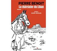 La Châtelaine du Liban - Pierre Benoit - Albin Michel - broché - Roman