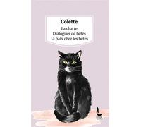 La Chatte / Dialogues de bêtes / La Paix chez les bêtes - Sidonie-Gabrielle Colette - Litos - Poche - Roman