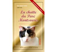 La chatte du Parc Montsouris: Les aventures de « Sunny »