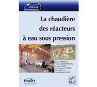 La chaudière des réacteurs à eau sous pression PIERRE COPPOLANI (Auteur)
