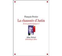 La Chaussée d'Antin I – Oeuvre psychanalytique I – Les Éditions Albin Michel