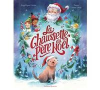 La Chaussette du Père Noël Angélique Leone (Auteur), Sanoé (Illustration)