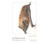 La chauve-souris: Petite métaphysique en vol