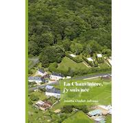 La Chauvinière, j'y suis née