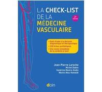 La check-list de la médecine vasculaire (2e édition) Jean-Pierre Laroche (Auteur), Michel Dadon (Auteur), Sandrine Mestre-Godin (Auteur), Monira Nou Howaldt (Auteur)
