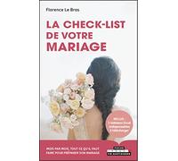 La check-list de votre mariage: Inclus 3 tableaux Excel indispensables à télécharger