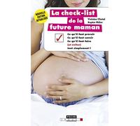La checklist de la future maman: je choisis ma maternité je cale mes consultations ma nouvelle garde-robe ...