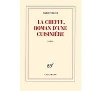 La Cheffe, roman d'une cuisinière Marie Ndiaye (Auteur)