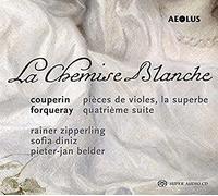 La Chemise Blanche - Works For Viola Da Gamba And Harpsichord - Works By Couperin/Forqueray