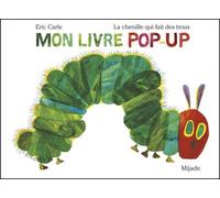 La Chenille Qui Fait Des Trous - Mon Livre Pop-Up
