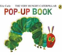 La chenille très affamée : Un livre pop-up
