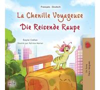 La chenille voyageuse (Livre pour enfants bilingue français-allemand)