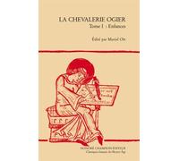 La Chevalerie Ogier - Tome 1, Enfances