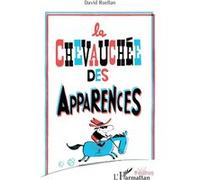 La chevauchée des apparences David Ruellan (Auteur)
