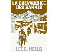 La chevauchée des bannis - Lee E. Wells - Du Typhon Les Eds - broché - Roman