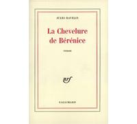 La Chevelure de Bérénice - Jules Ravelin - Gallimard - broché - Livre