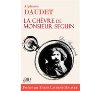 La Chèvre de M. Seguin - préfacé et documenté par Yoann Laurent-Rouault Édition 2022 - Yoann Laurent-Rouault - Jdh-1001 Reponses - broché - Roman