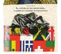 La chèvre de ma grand-mère, la jarre et l'expert international