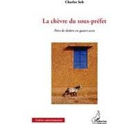 La Chèvre Du Sous-Préfet - Pièce De Théâtre En Quatre Actes