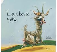 La chèvre sotte