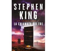La chiamata dei tre. La torre nera (Vol. 2)