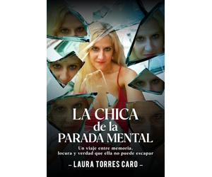 LA CHICA de la PARADA MENTAL: Un viaje entre memoria, locura y verdad que ella no puede escapar