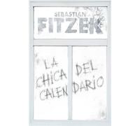 La chica del calendario - Sebastian Fitzek - EDICIONES B - ebook (ePub) - Livre