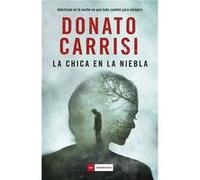 La Chica En La Niebla Carrisi, Donato (Auteur)