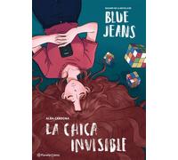 La chica invisible (novela gráfica) Basado en la novela de Blue Jeans - Alba Cardona - Planeta Cómic - ebook (ePub illustré) - Livre