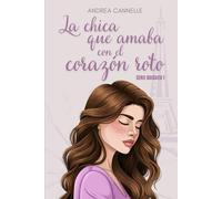 La chica que amaba con el corazón roto