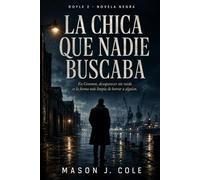 La chica que nadie buscaba: Un thriller noir de desapariciones, corrupción portuaria y secretos enterrados en Granton