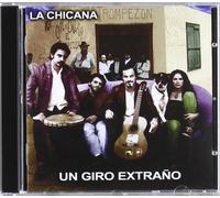 la Chicana - Un Giro Extrano [Import]