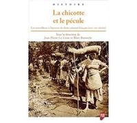 La chicotte et le pécule Jean-Pierre Le Crom (Auteur), Marc Boninchi (Auteur)