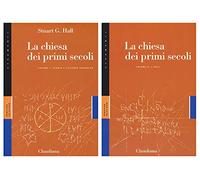 La Chiesa dei primi secoli. Storia e sviluppo teologico-I testi (Vol. 1-2)