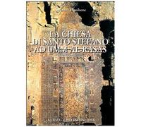 La Chiesa Di Santo Stefano Ad Umm Al-Rasas: Ed Il Problema Iconoclastico