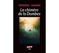 La chimère de la Dombes - Frédéric Somon - M+ Editions - Poche - Roman