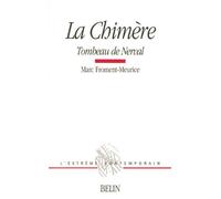 La chimère Tombeau de Nerval - Michel Deguy - Belin - broché - Etude