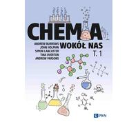 La chimie autour de nous Volume 1 - Andrew Burrows, John Holman, Simon Lancaster, Tina Overton, Andrew Parsons (Literatur auf Polnisch)