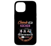 La Chimie, C'est comme Cuisiner, Vous ne Pouvez Tout Coque pour iPhone 15
